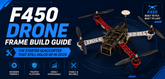 F450 Drone Frame Build Guide: The Starter Quadcopter That Still Holds Up in 2026