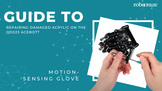 Repairing Damaged Acrylic on the QD023 ACEBOTT Motion-Sensing Glove - Cover image