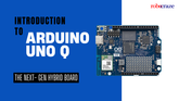 Introduction to Arduino UNO Q: The Next-Gen Hybrid Board