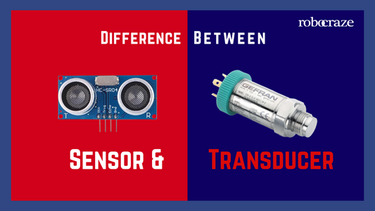 Difference Between Sensor and Transducer