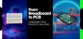 From Breadboard to PCB: Upgrading Your Projects Like a Pro
