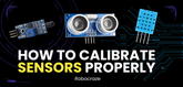 How to Calibrate Sensors Properly