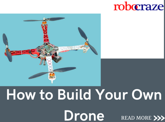 How to Build Your Own Drone
