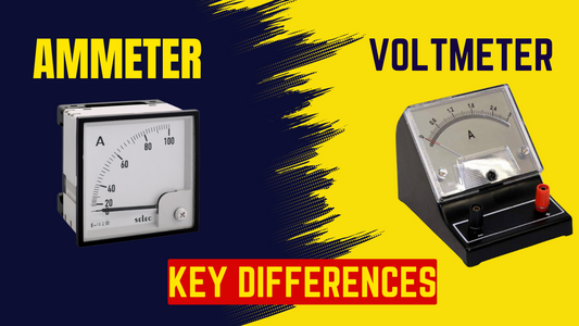 Key Differences Between Ammeter and Voltmeter