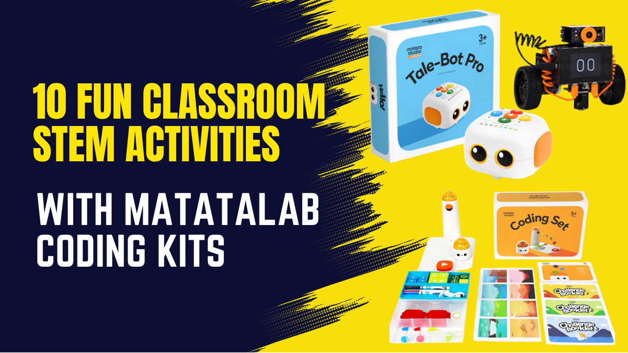 10 Fun Classroom STEM Activities with Matatalab Coding Kits – Robocraze