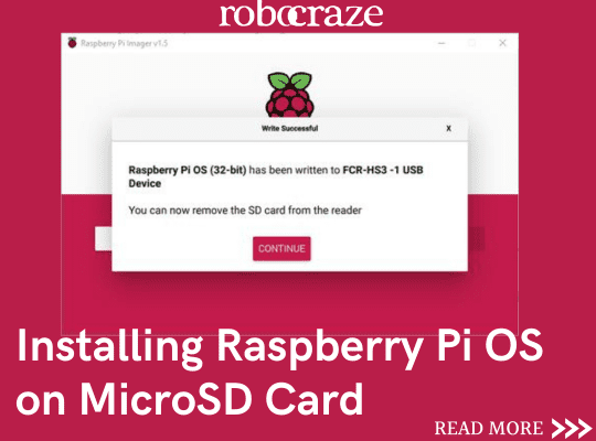 How to Install Raspberry Pi OS on a MicroSD Card – Robocraze