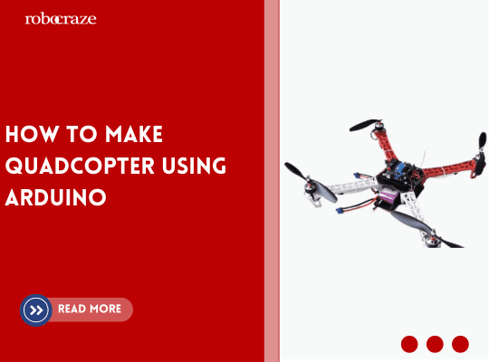 How to make quadcopter using Arduino