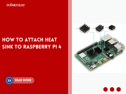 How to attach heat sink to raspberry pi 4 – Robocraze