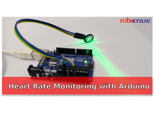 MEASURING YOUR HEART BEAT WITH ARDUINO - Robocraze