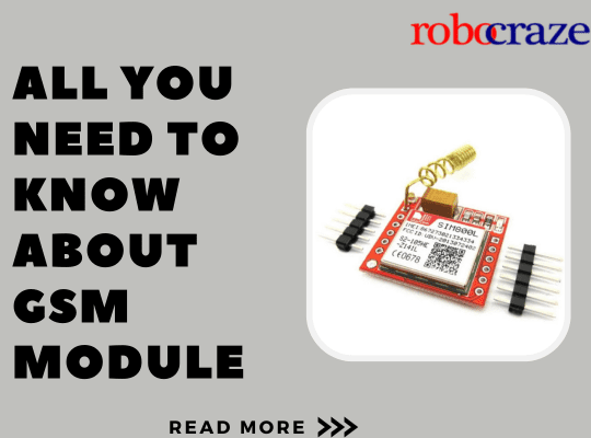 GSM Module – Working, Pinout & Arduino Interfacing