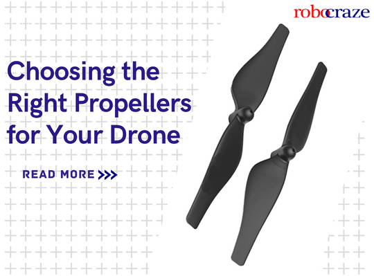 Choosing the Right Propellers for Your Drone