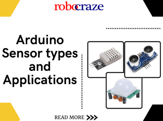 Arduino Sensor Types and Applications: Complete Beginner Guide