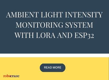 AMBIENT LIGHT INTENSITY MONITORING SYSTEM WITH LORA AND ESP32