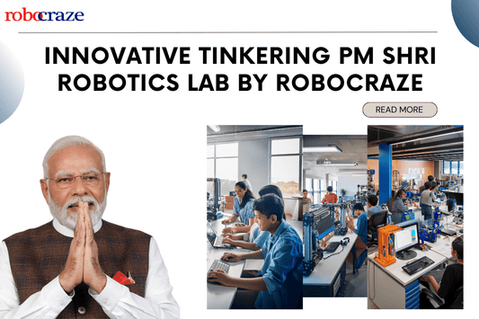 Innovative Tinkering PM Shri Robotics Lab by Robocraze