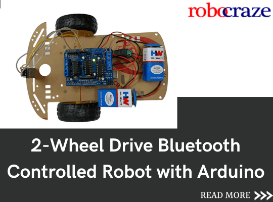 2-Wheel Drive Bluetooth Controlled Robot with Arduino – Robocraze