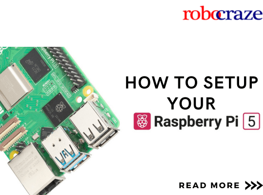 How to Set Up Raspberry Pi 5 – Beginner Step Guide – Robocraze