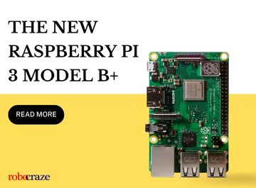 THE NEW RASPBERRY PI 3 MODEL B+ - Robocraze
