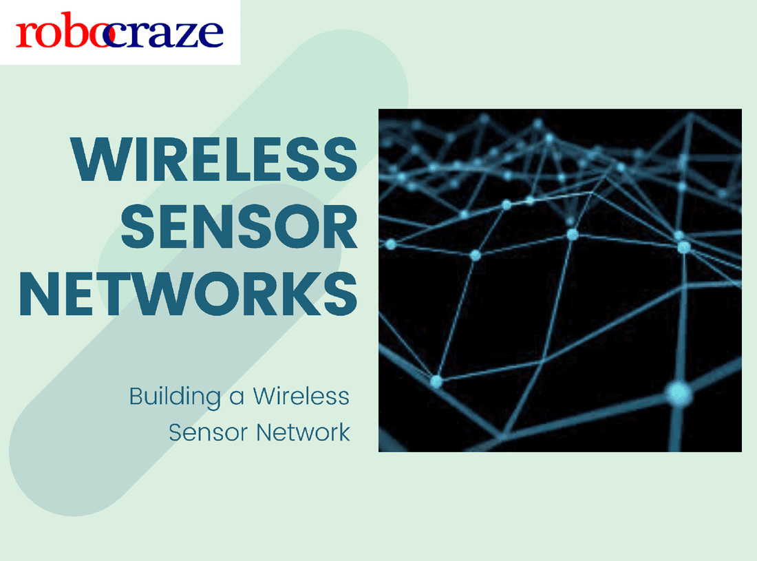 Wireless Sensor Networks - Robocraze