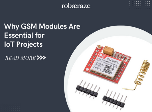 Why GSM Modules Are Essential for IoT Projects