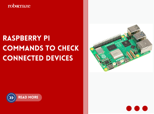 Raspberry Pi Commands to Check Connected Devices – Robocraze