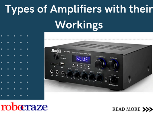 Types of Amplifiers with their Workings