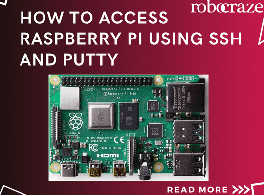 How to access raspberry pi using SSH and putty – Robocraze