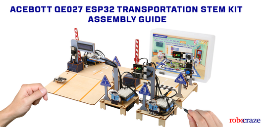 ACEBOTT QE027 ESP32 Transportation STEM Kit Assembly Guide