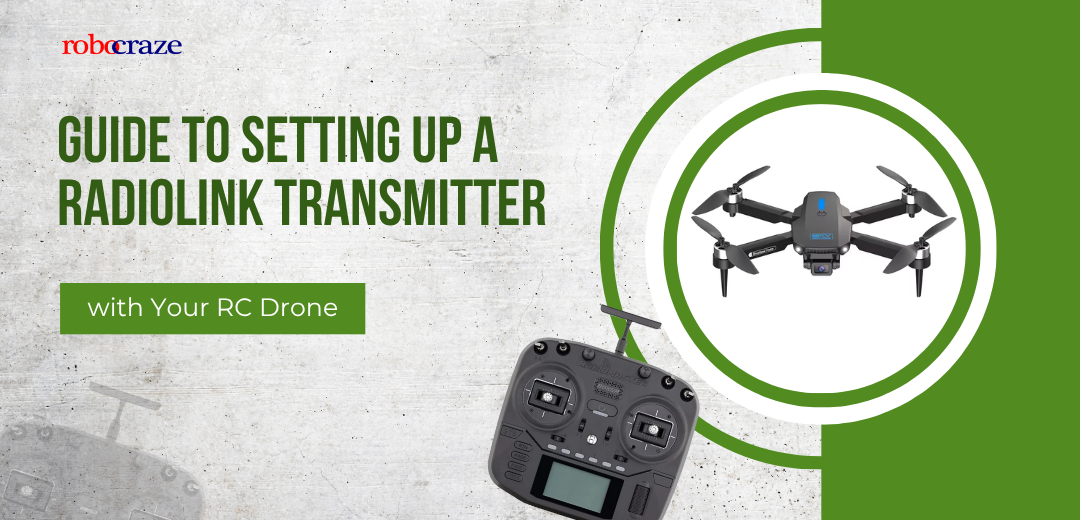 Guide to Setting Up a RadioLink Transmitter with Your RC Drone - Cover image