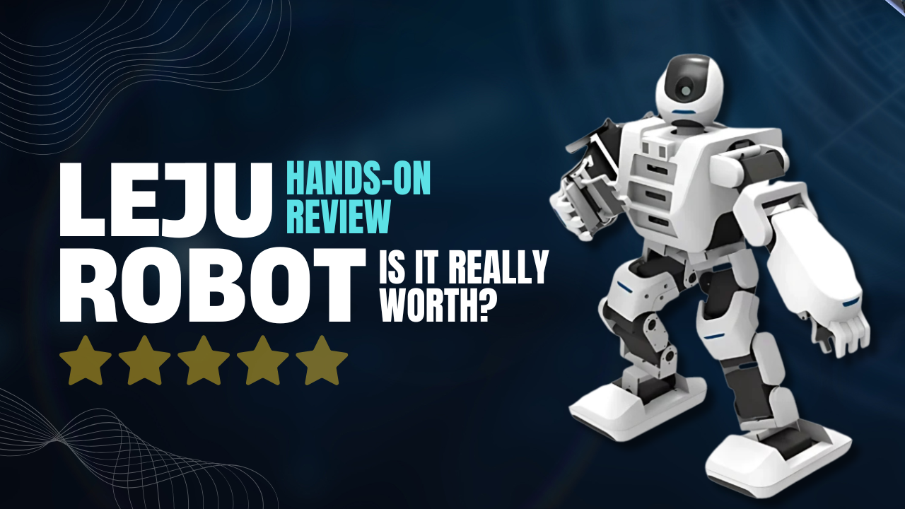 Leju Robot Hands-On Review: Is It Really Worth? - Cover image