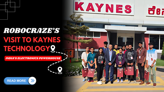 Robocraze’s visit to Kaynes Technology - India’s Electronics Powerhouse - Cover image
