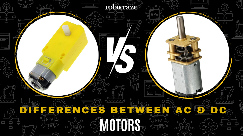 Differences Between AC and DC Motors  Robocraze