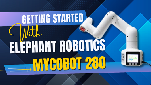 Getting Started with Elephant Robotics MyCobot 280 - Cover image