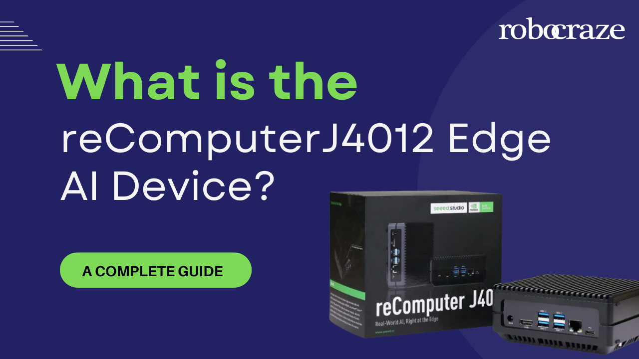 What is the reComputer Edge AI Device? A Complete Guide – Robocraze