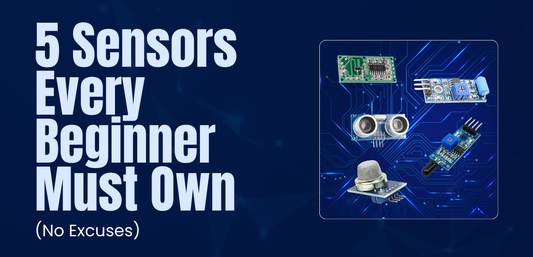 5 Sensors Every Beginner Must Own (No Excuses) - Cover image