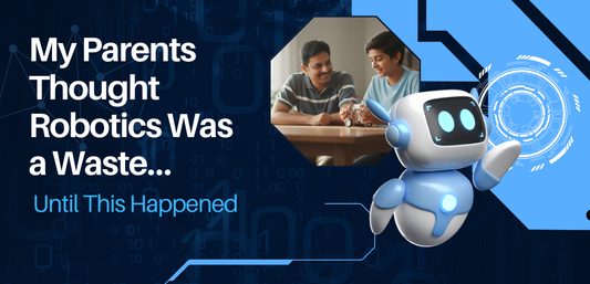 My Parents Thought Robotics Was a Waste… Until This Happened - Cover image