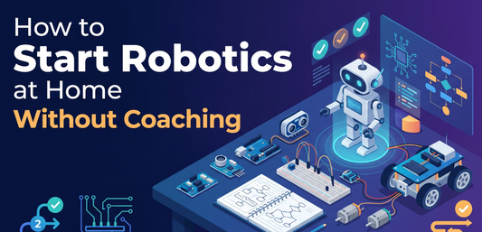 How to Start Robotics at Home Without Coaching - Cover image