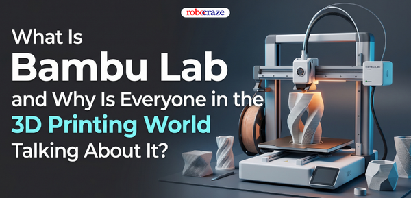 What Is Bambu Lab and Why Everyone in the 3D Printing World Is Talking About It - Cover image