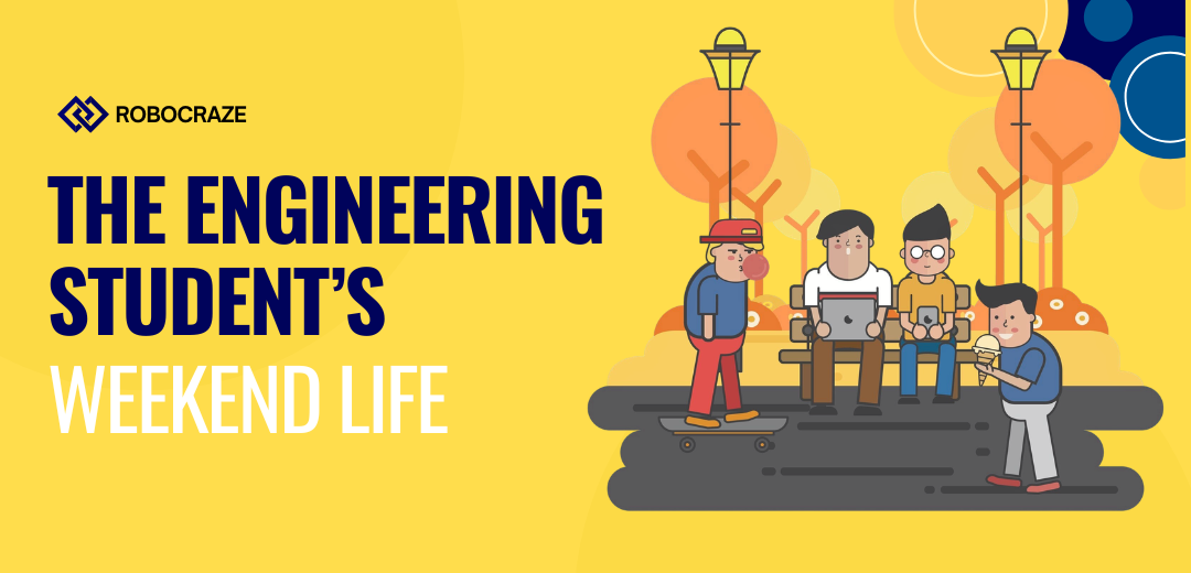 The Engineering Student’s Weekend Life -Cover Image