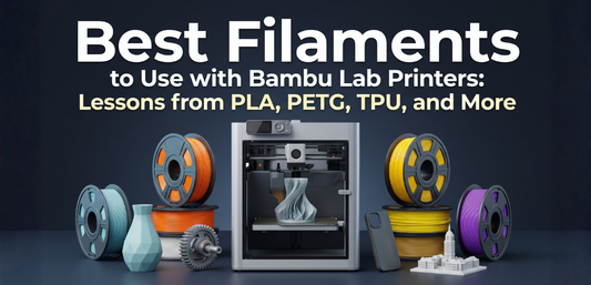 Best Filaments to Use with Bambu Lab Printers: Lessons from PLA, PETG, TPU, and More - Cover Image