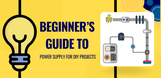 Beginner’s Guide to Power Supply for DIY Projects - Cover Image