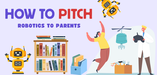 How to Pitch Robotics to Parents -Cover Image