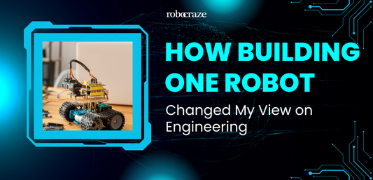  How Building One Robot Changed My View on Engineering - Cover Image