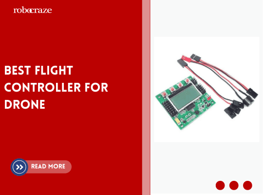 Best Flight Controller for Drone – Buy & Compare – Robocraze