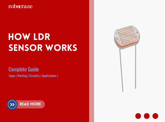 How LDR Sensor Works – Principle, Uses & Arduino