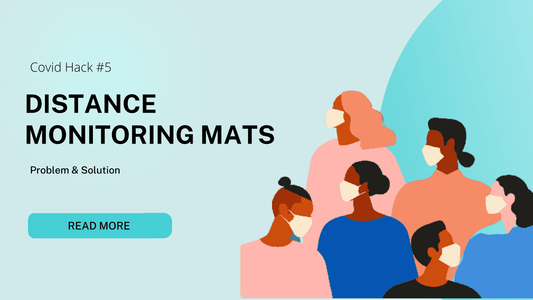 COVID Hacks #5 - Distance Monitoring mats