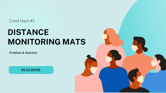 COVID Hacks #5 - Distance Monitoring mats