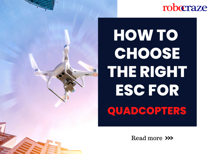 How to Choose ESC for Quadcopter