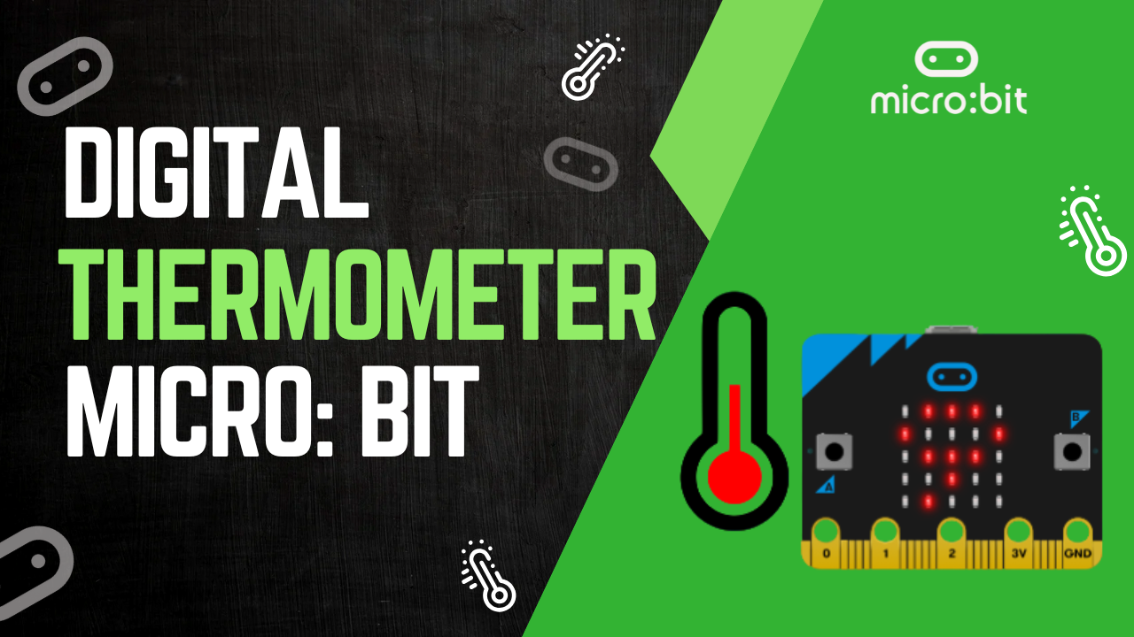 How to Create a Digital Thermometer using Micro:Bit – Robocraze