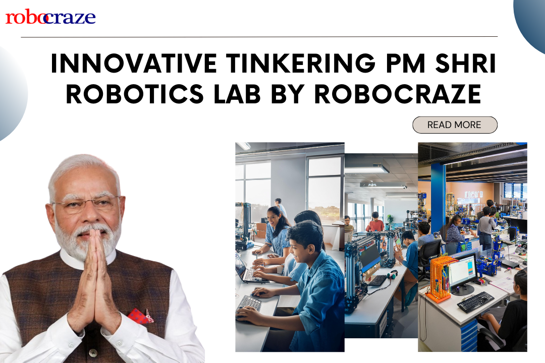 Innovative Tinkering PM Shri Robotics Lab by Robocraze