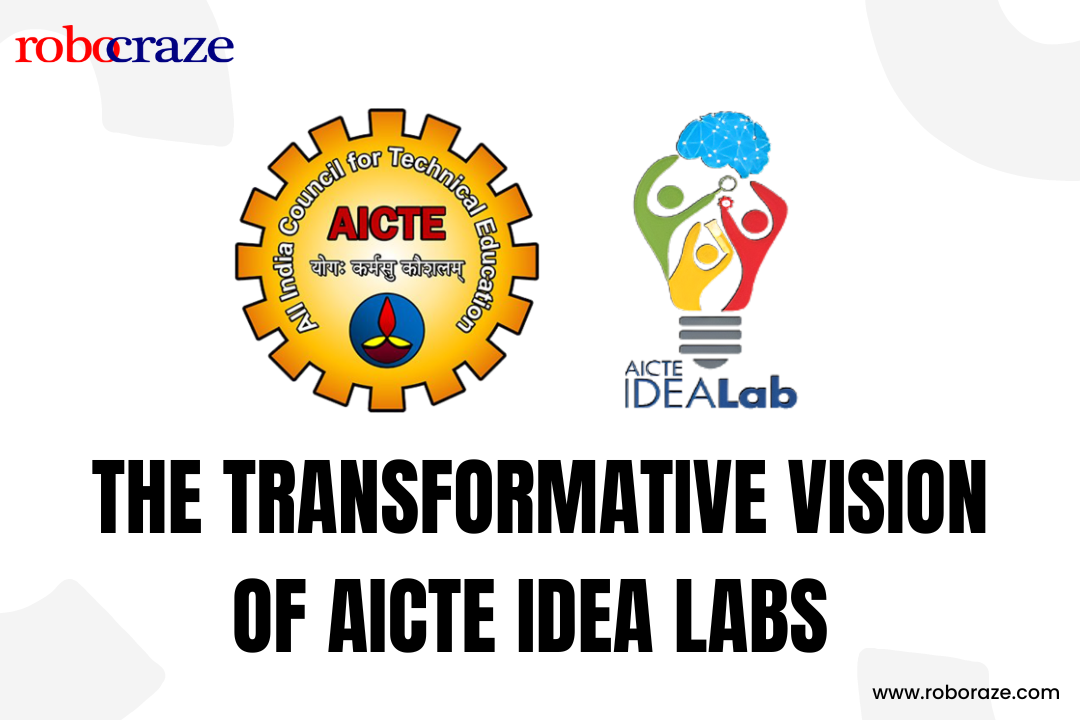 The Transformative Vision of AICTE Idea Labs